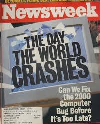 Newsweek headline from the Y2K bug